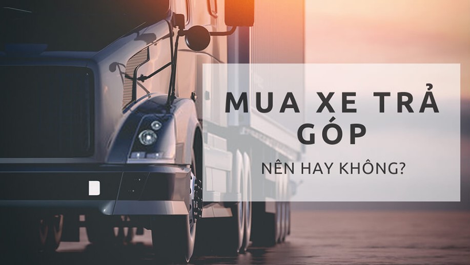 Xe tải Mitsubishi & Hướng dẫn chi tiết làm thủ tục mua xe tải trả góp